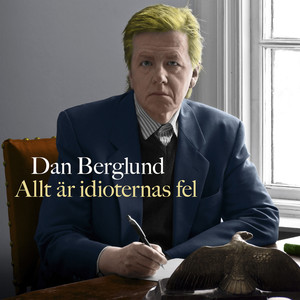 Allt är idioternas fel cover
