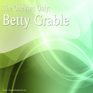 The One and Only: Betty Grable cover
