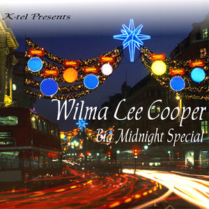 K-tel Presents Wilma Lee Cooper - Big Midnight Special cover