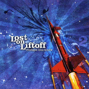 Lost On Liftoff Photo