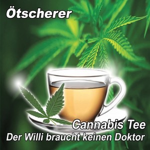 Cannabis Tee (Der Willi braucht keinen Doktor) Albumcover