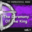 The Ceremony of the King, Vol. 1 cover