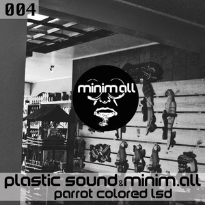 Plastic Sound & minim.all