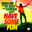 Have Some Fun - Radio Mix