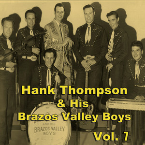 Hank Thompson & His Brazos Valley Boys, Vol. 7 album
