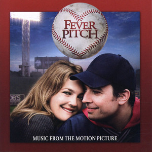 Fever Pitch (Original Motion Picture Soundtrack) album