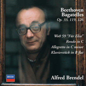 Bagatelles: Op. 33 / Op. 119 / Op. 126 cover