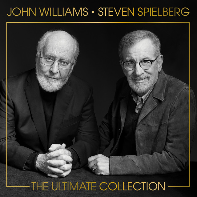 John Williams & Steven Spielberg: The Ultimate Collection cover