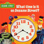 Sesame Street: What Time Is It On Sesame Street? cover