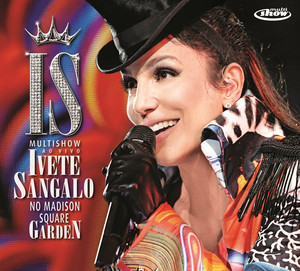 Multishow Ao Vivo - Ivete Sangalo No Madison Square Garden (Ao Vivo No Madison Square Garden / 2010) album