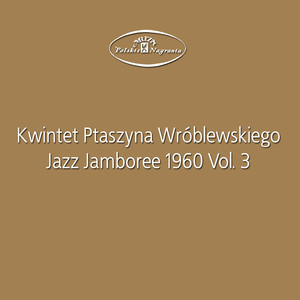 Jan Ptaszyn Wr&oacute;blewski