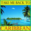 Take Me Back To The Caribbean Albumcover