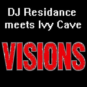 DJ Residance meets Ivy Cave
