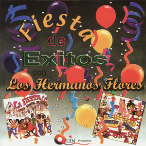 Fiesta De Exitos Con Los Hermanos Flores cover