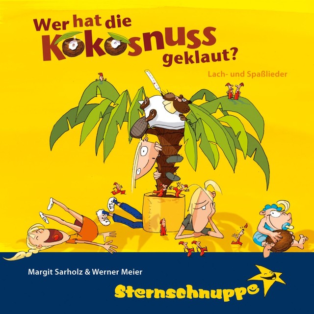 Wer hat die Kokosnuss geklaut? - Bekannte Kinderlieder und Lagerfeuer-Hits cover art