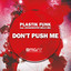 Don't Push Me (feat. Grandmaster Melle Mel) cover