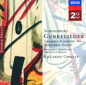Gurrelieder / Chamber Symphony No. 1 / Verklärte Nacht album