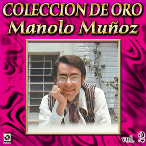 Manolo Mu#oz Coleccion De Oro, Vol. 2 - Juanita Banana cover