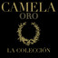 Camela . Oro . La Colección cover