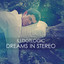 Dreams In Stereo (Deluxe Edition) Albumcover