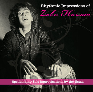 Rhythmic Impressions of Zakir Hussain album