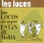 Los Locos Siempre Estan De Moda Albumcover