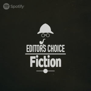 Editor's Choice: Fiction