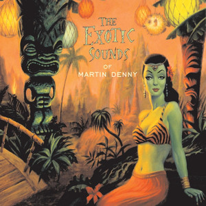 The Exotic Sounds of Martin Denny album