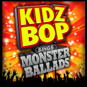 Kidz Bop Sings Monster Ballads album