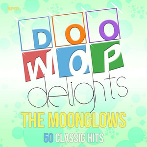 Doo Wop Delights - 50 Classic Hits album