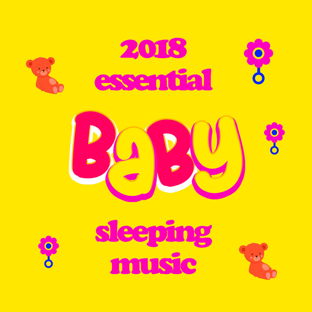 2018 Essential Baby Sleeping Music