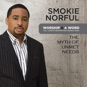 Worship And A Word: The Myth Of Unmet Needs album