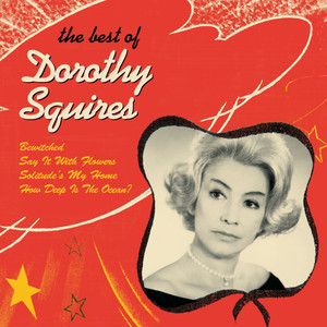 Dorothy Squires - The Best Of cover