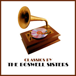 Classics by The Boswell Sisters cover