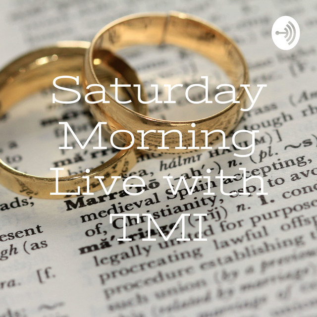 Saturday Morning Live with TMI | Podcast on Spotify