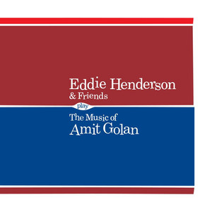 Eddie Henderson & Friends Play the Music of Amit Golan album