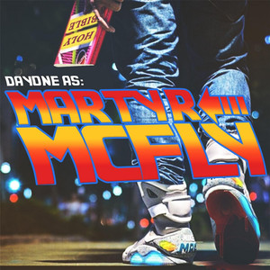 Dayone as Martyr McFly album