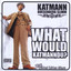What Would Katmanndu? Albumcover