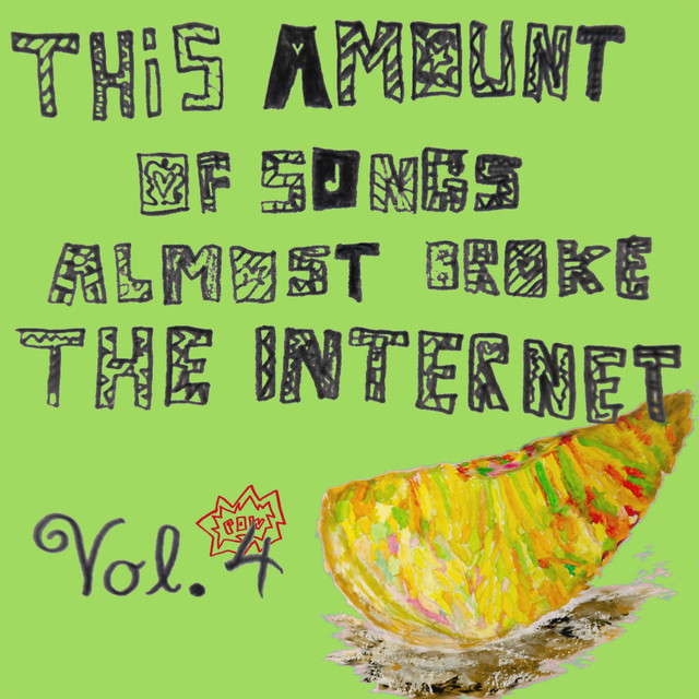 Musik Album: 'This Amount Of Songs Almost Broke The Internet, Vol. 4' von  Andrew Applepie