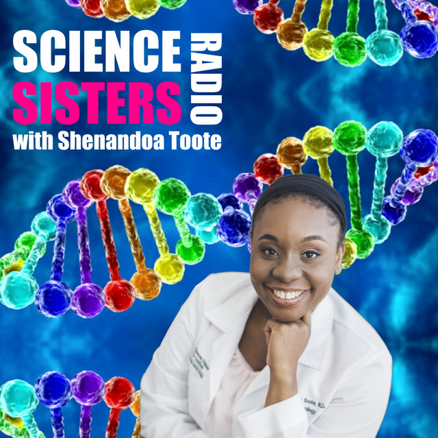 Science Sisters: Stories of Success in STEM | Podcast on Spotify