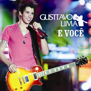 Gusttavo Lima e Voce (Ao Vivo) album