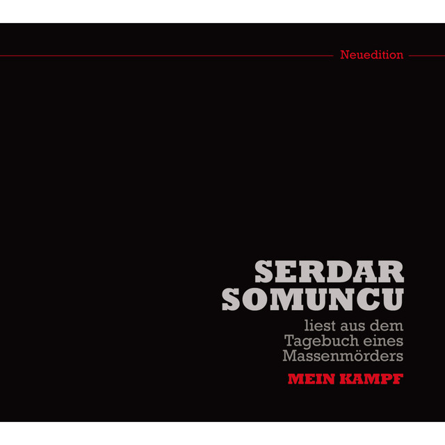 Serdar Somuncu liest aus dem Tagebuch eines Massenmörders " Mein Kampf " (Neuedition)