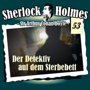 Die Originale - Fall 53: Der Detektiv auf dem Sterbebett