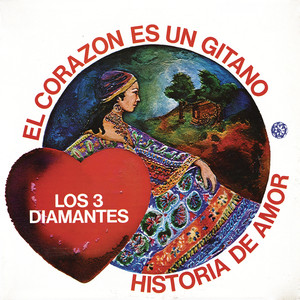 El Corazón es Es Un Gitano / Historia de Amor cover