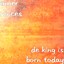 De King Is Born Today Albumcover