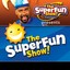 The SuperFun Show Presents: The SuperFun Show! Albumcover
