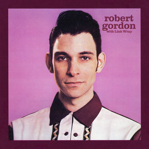 Robert Gordon with Link Wray album