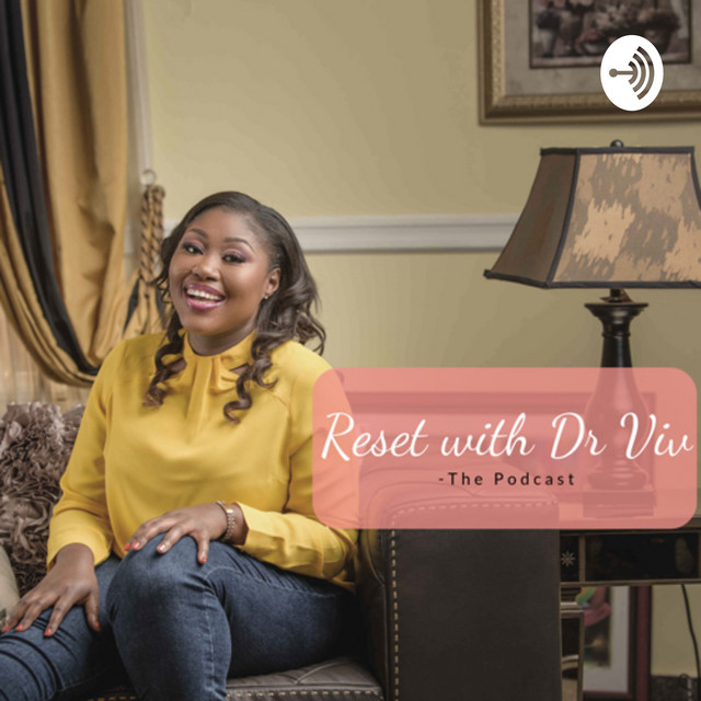 Reset with Dr Viv | Podcast on Spotify