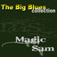 Magic Sam (The Big Blues Collection) cover