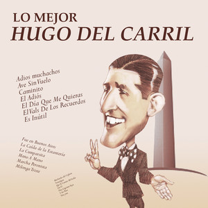 Lo Mejor de Hugo del Carril cover